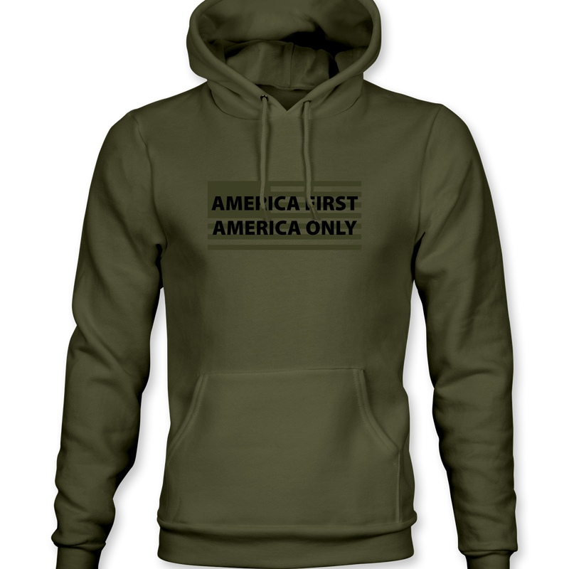 America First America Only Hoodie