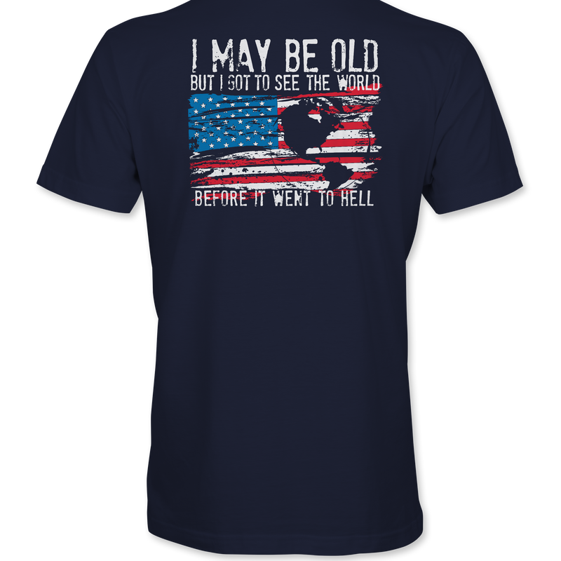 I May Be Old T-Shirt
