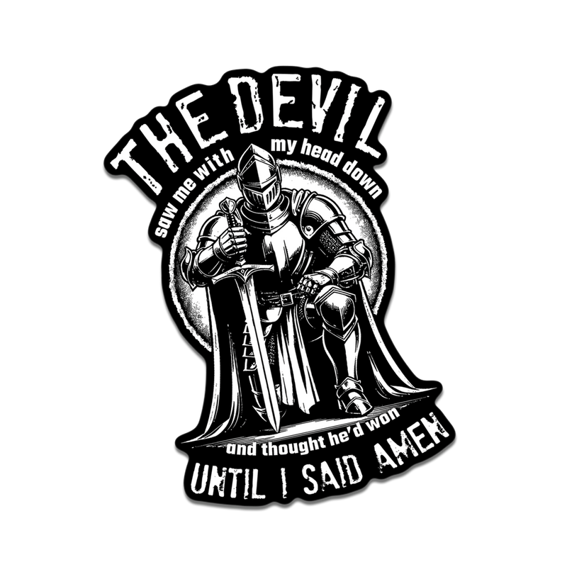 Until I Said Amen Decal